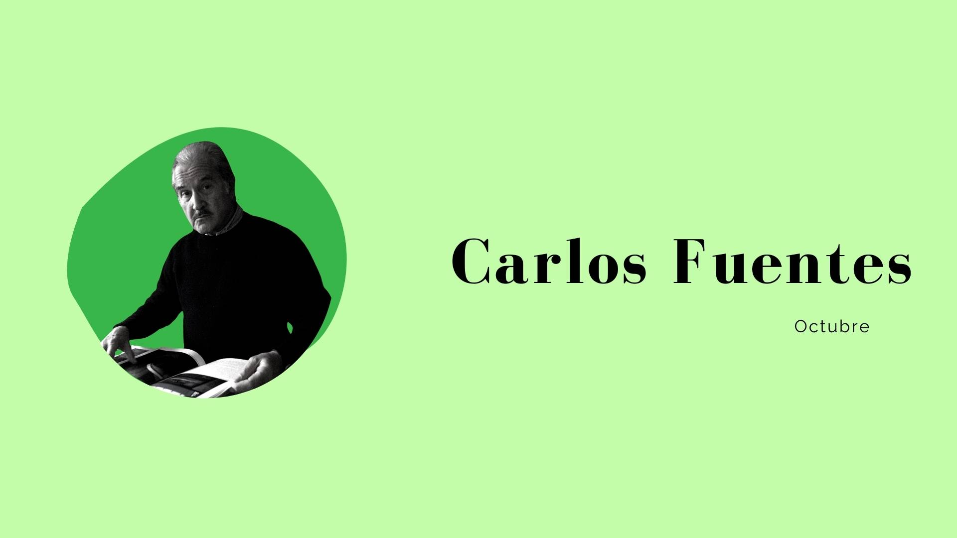 "Carlos Fuentes Octubre"