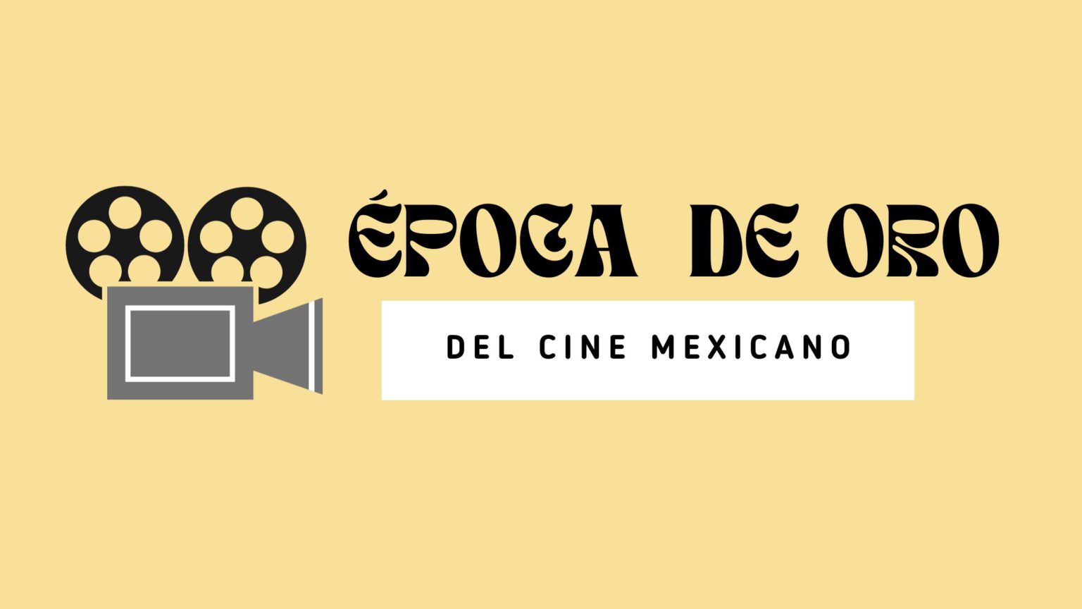 El Cine de Oro Mexicano. - Culture & Language Center - Spanish Classes