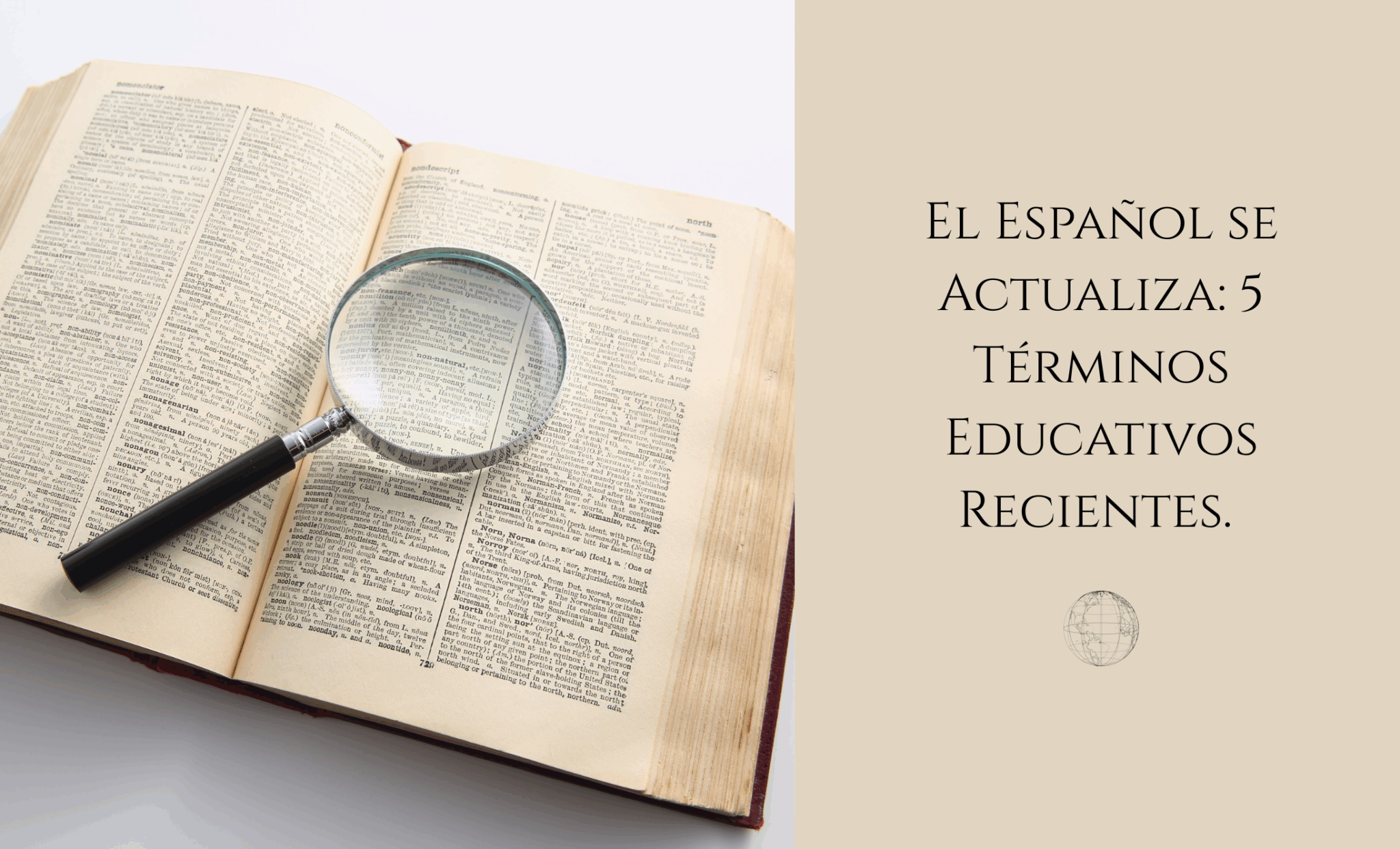 El Español se Actualiza: 5 Términos Educativos Recientes. - Culture ...